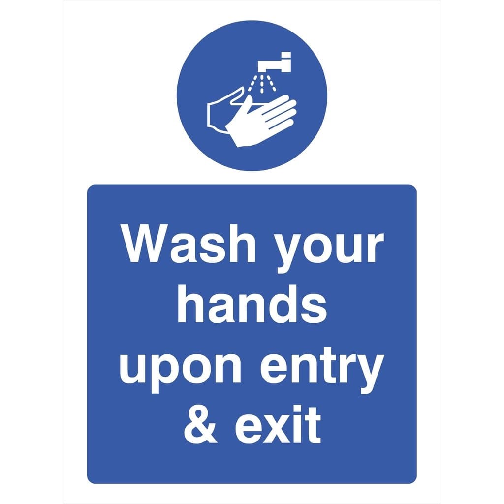 Wash Your Hands Upon Entry And Exit Sign - The Sign Shed