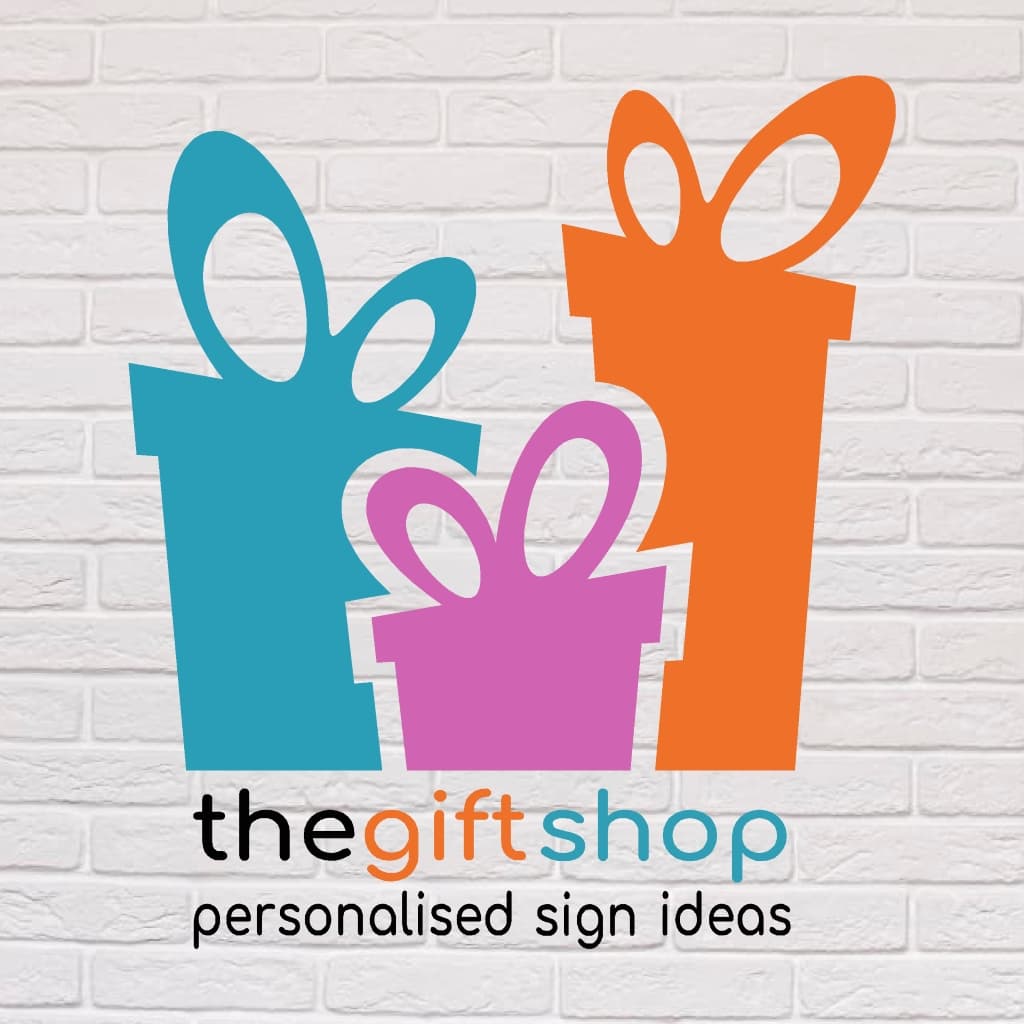 The Gift Shop | Personalised Signs | Birthday Gift Signs