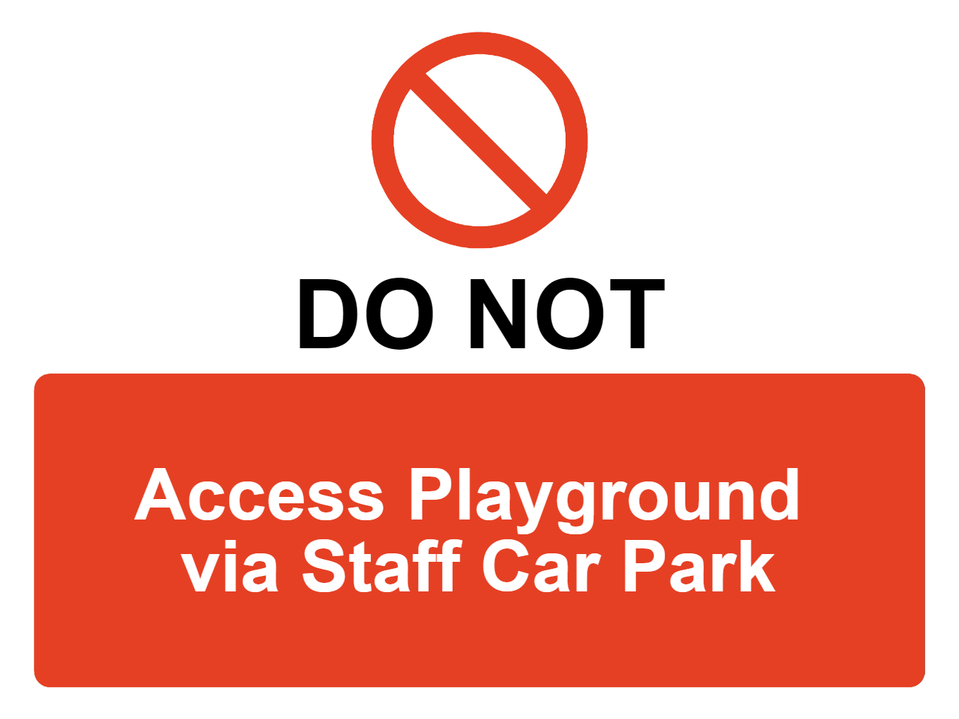 Custom Parking Prohibition Sign