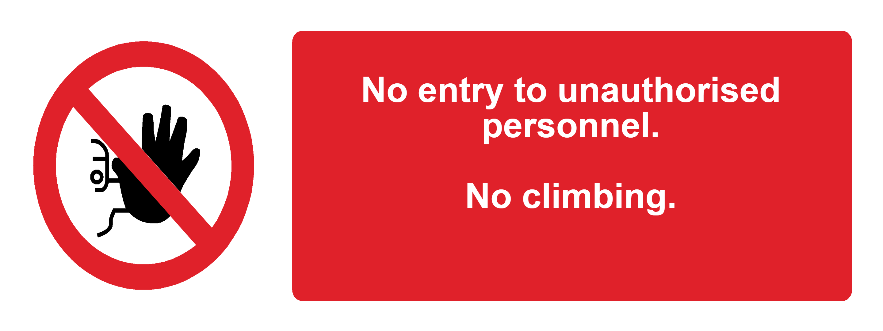 Custom No Entry Sign Landscape