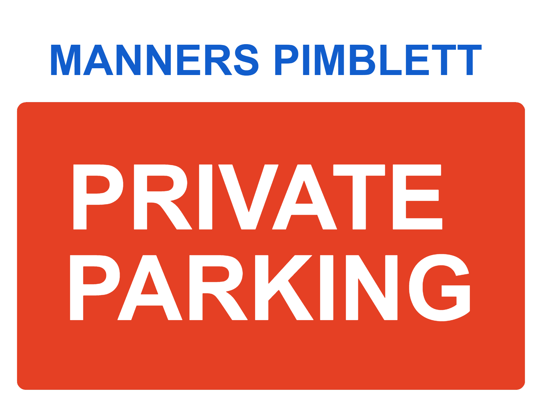 Custom Parking Sign