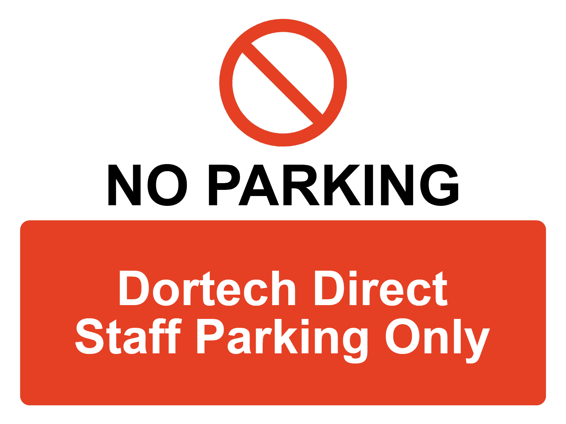 Custom Parking Prohibition Sign