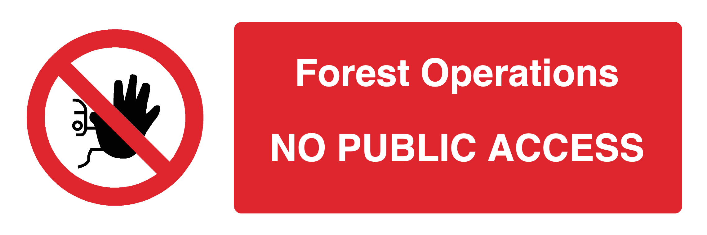 Custom No Entry Sign Landscape
