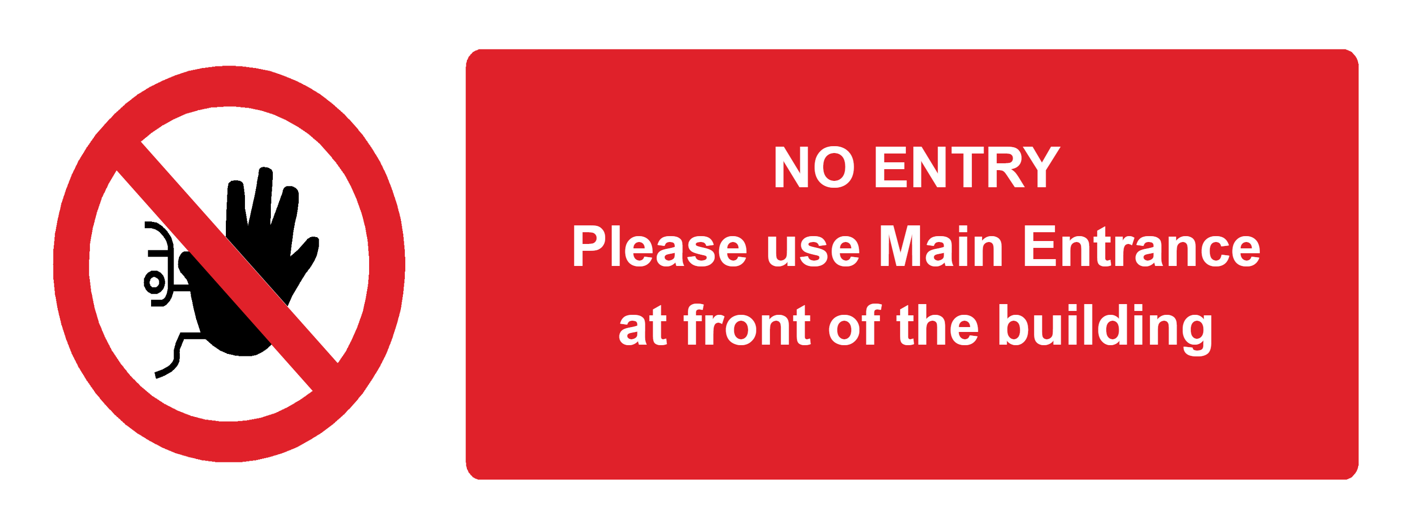 Custom No Entry Sign Landscape