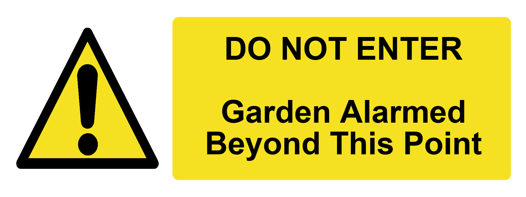 Custom Warning Sign