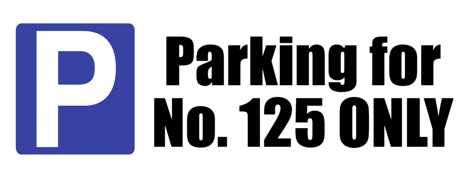 Custom Parking Sign Landscape | P Symbol
