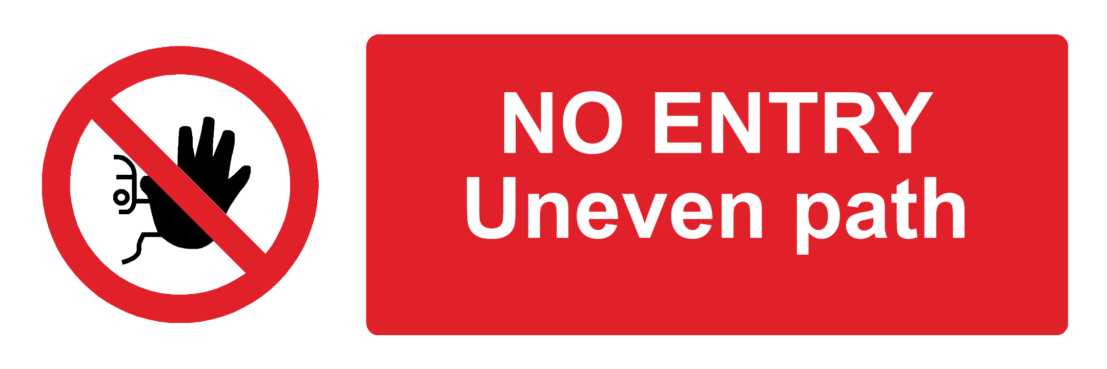 Custom No Entry Sign Landscape