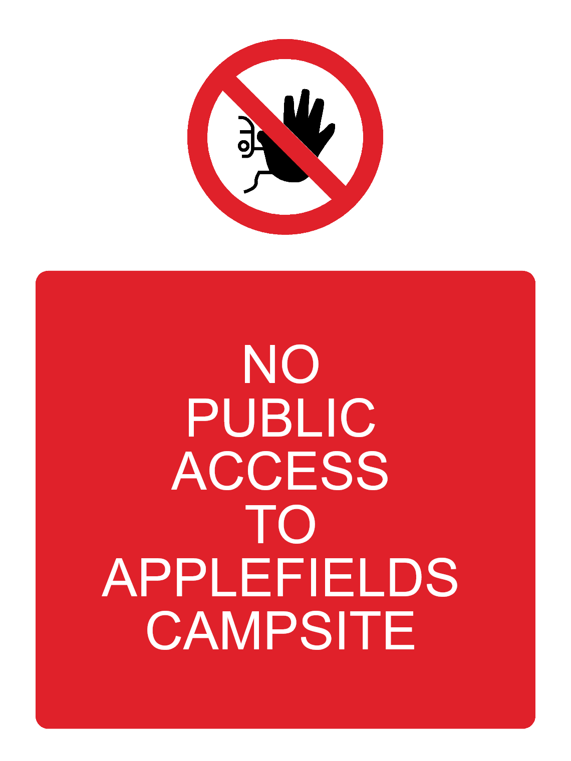 Custom No Entry Sign Portrait
