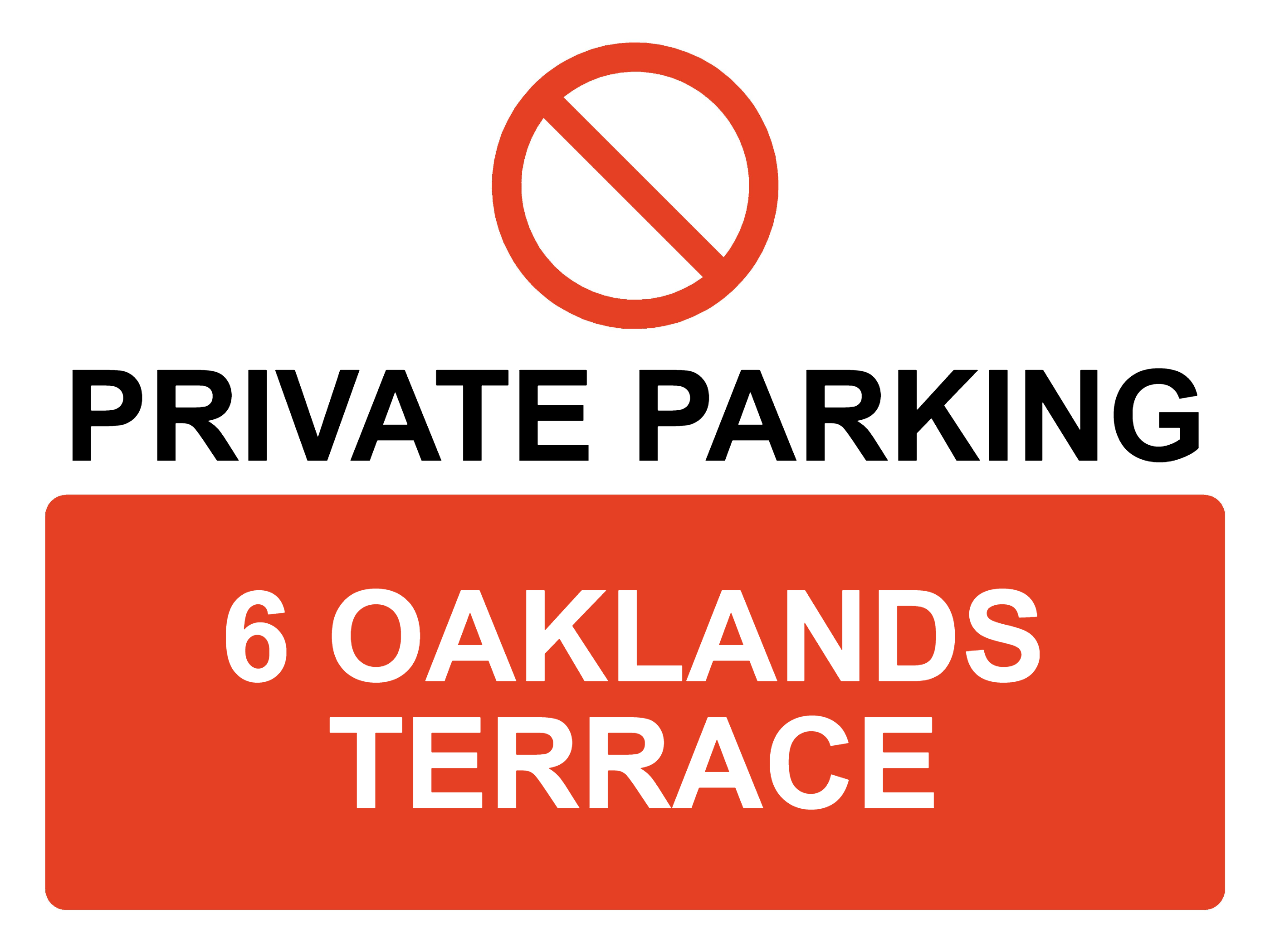 Custom Parking Prohibition Sign