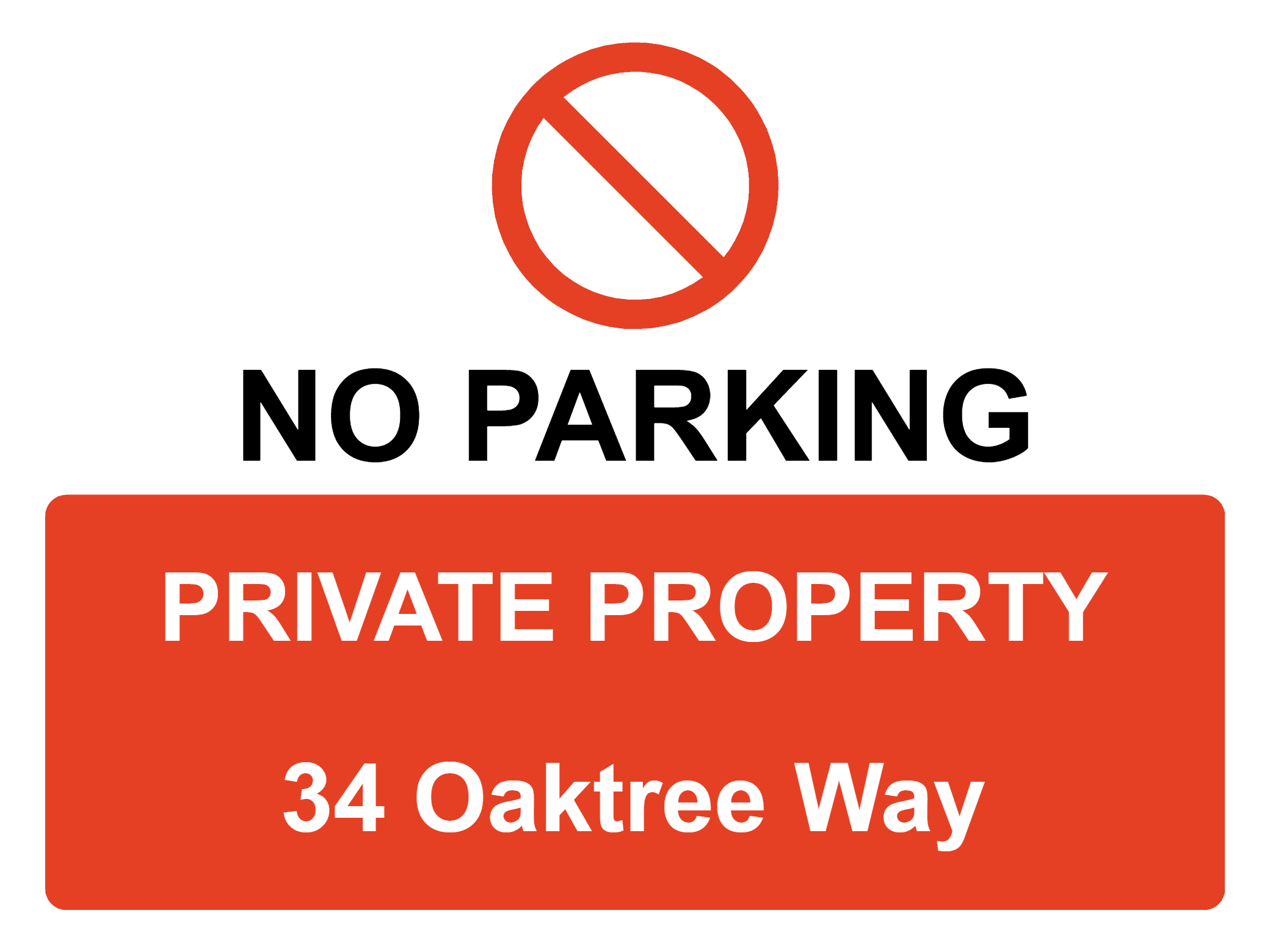 Custom Parking Prohibition Sign