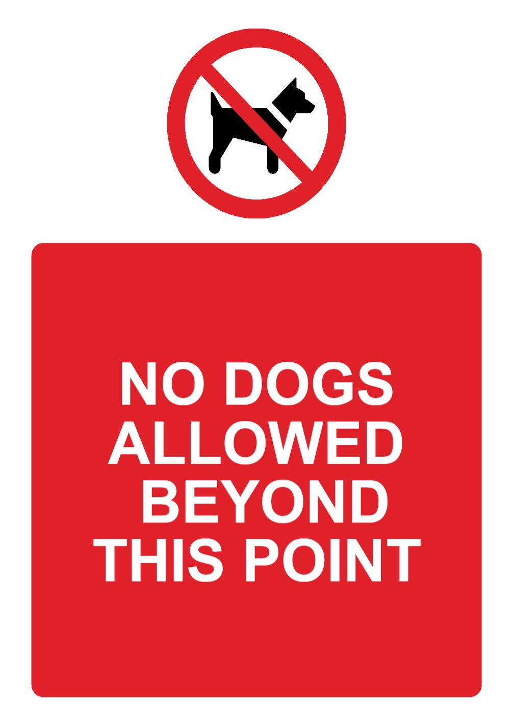 Custom No Dogs Sign Portrait