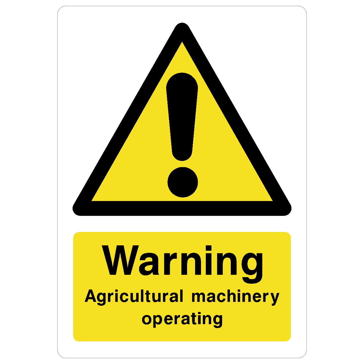 Agricultural Machinery Operating Sign | Safety Signs