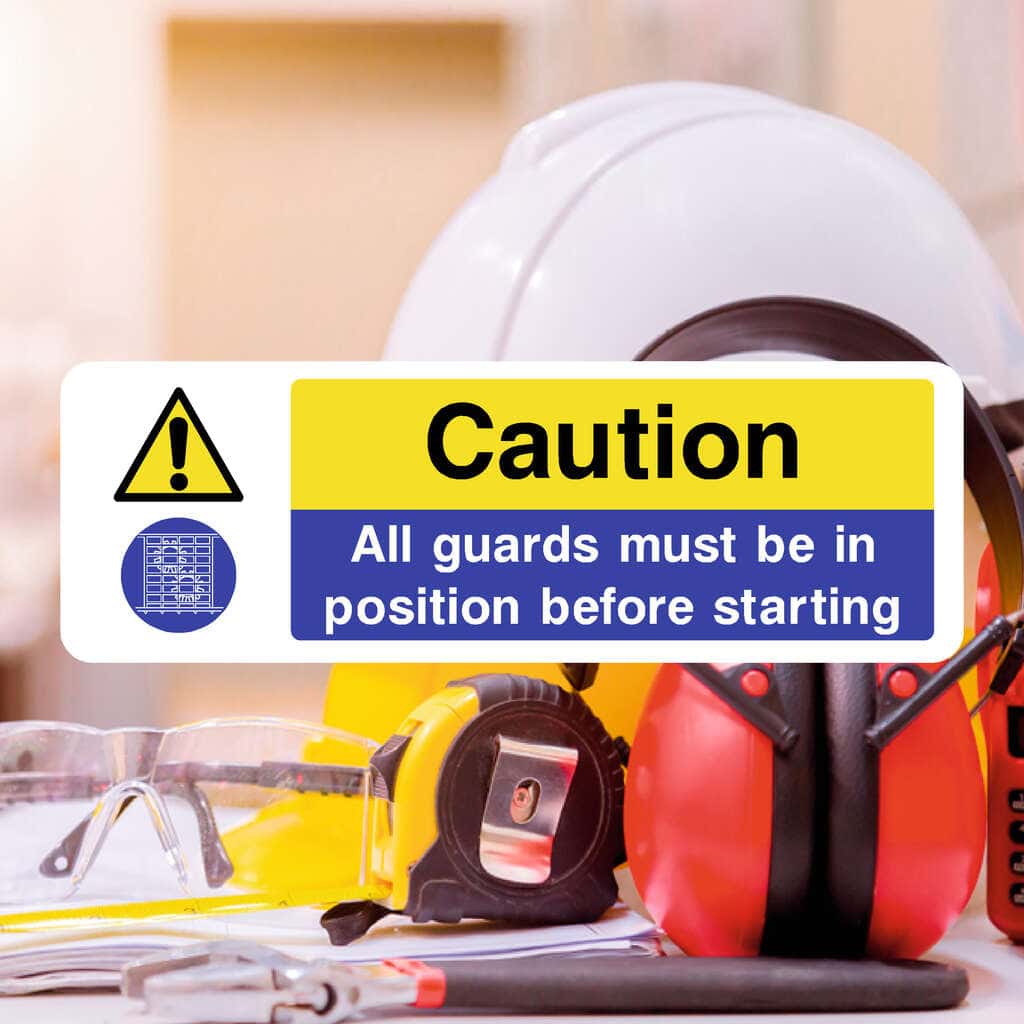Guards In Position Sign – Mandatory Safety Sign