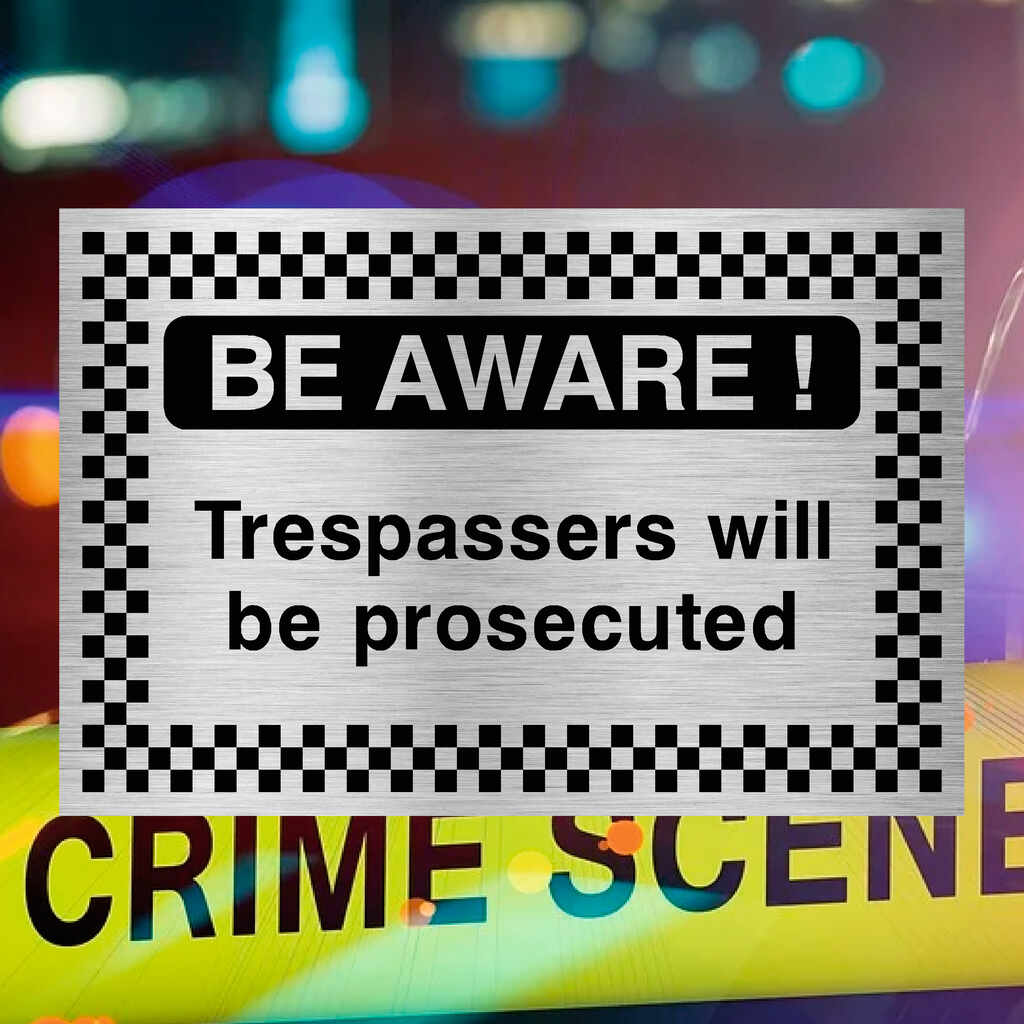 Be Aware Trespassers Will Be Prosecuted Sign in Brushed Silver - The Sign Shed