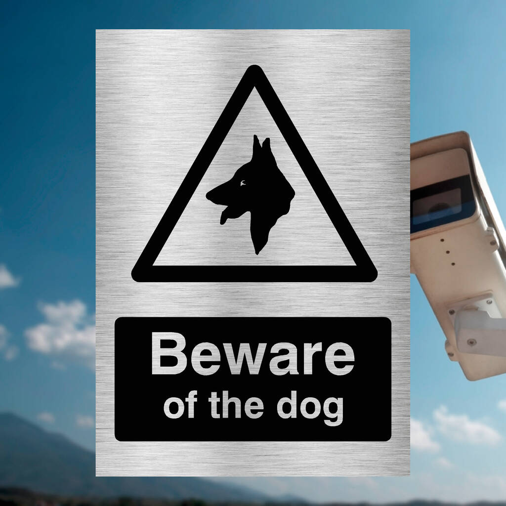 Beware Of The Dog Sign in Brushed Silver - The Sign Shed