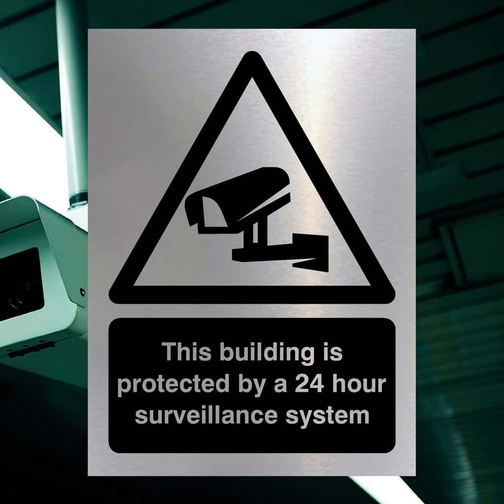 Building Protected 24 Hour Surveillance Sign Silver – The Sign Shed