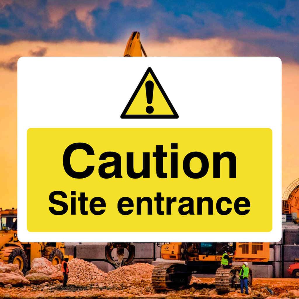 Caution Site Entrance Sign - The Sign Shed