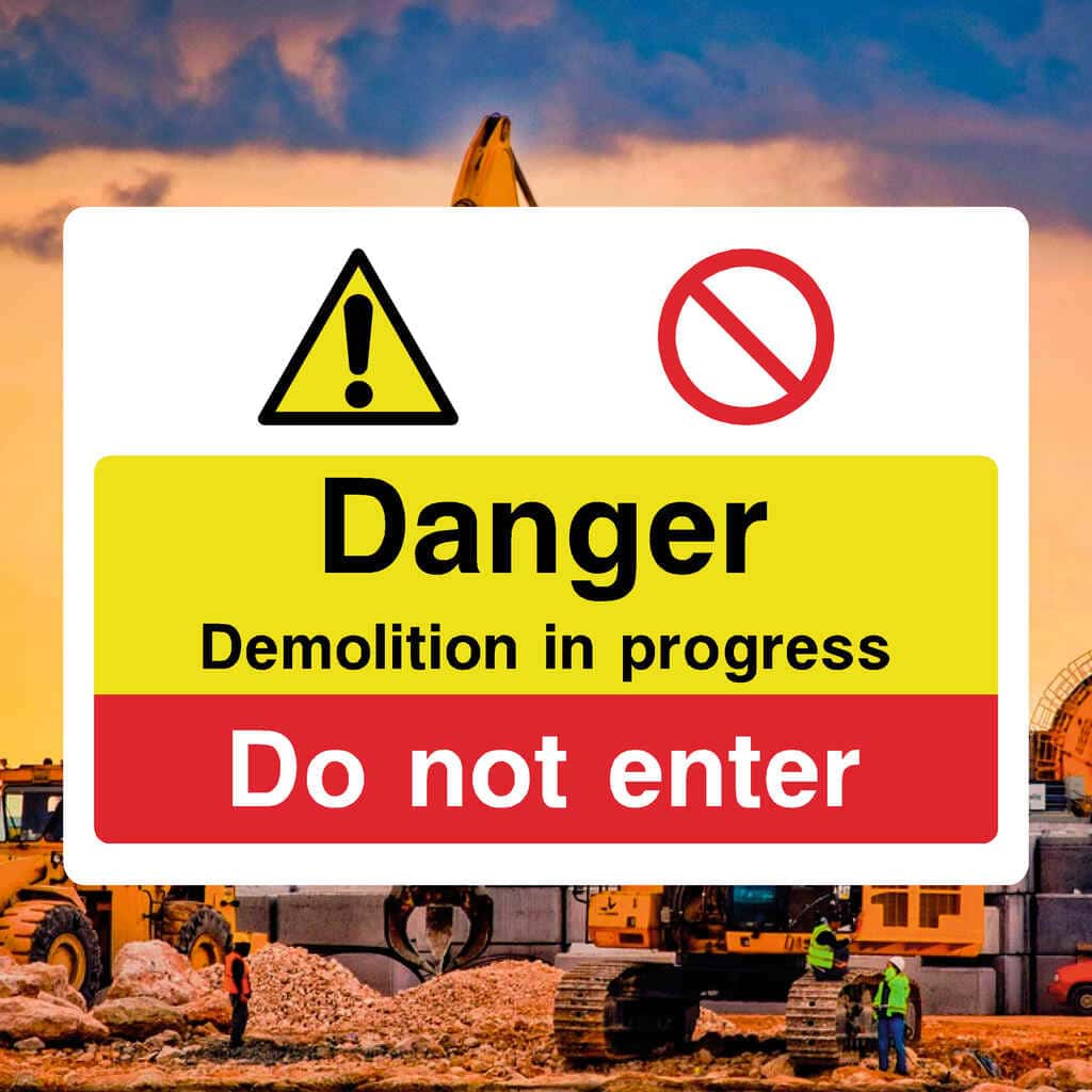 Demolition Work Sign Demolition In Progress Safety Sign – ISO & HSE Compliant – The Sign Shed