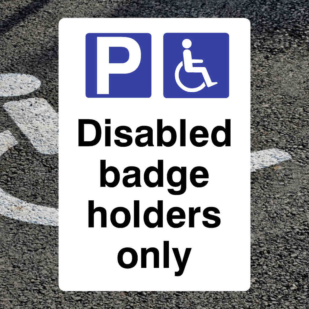 Disabled Badge Holders Parking Sign – UK Compliant