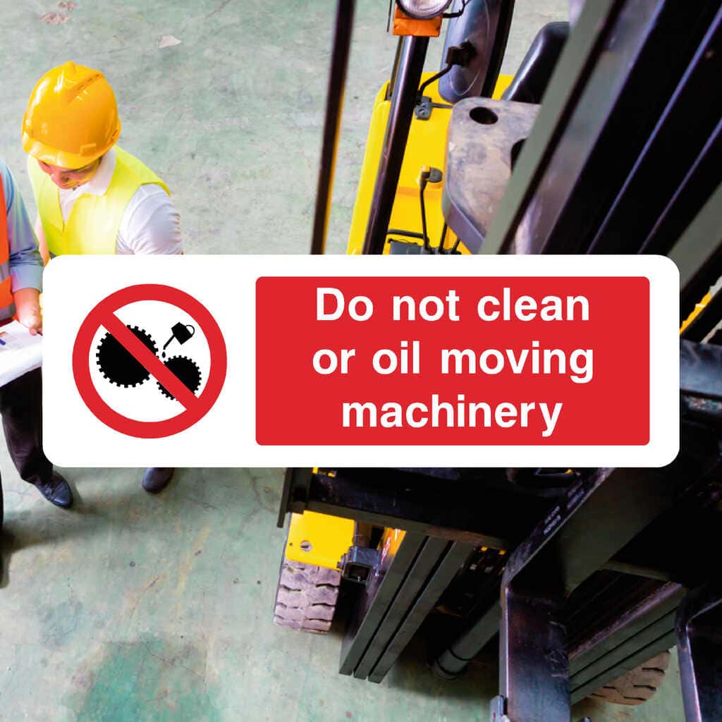 Do Not Clean Machinery Sign – Prohibition Safety Sign
