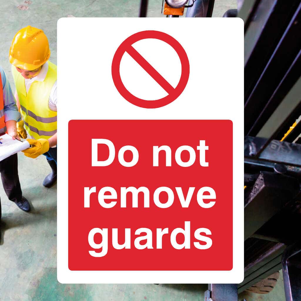 Do Not Remove Guards Sign - The Sign Shed