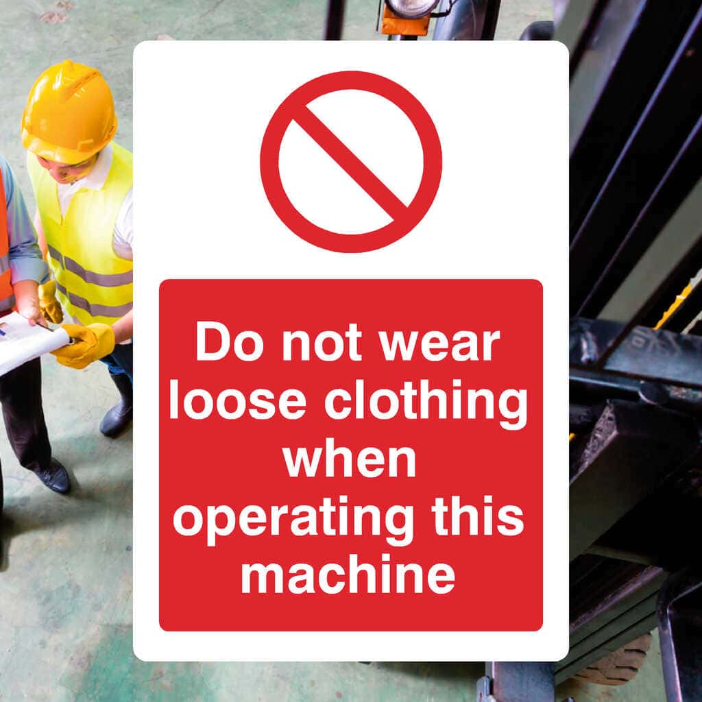 Loose Clothing Hazard Safety Sign