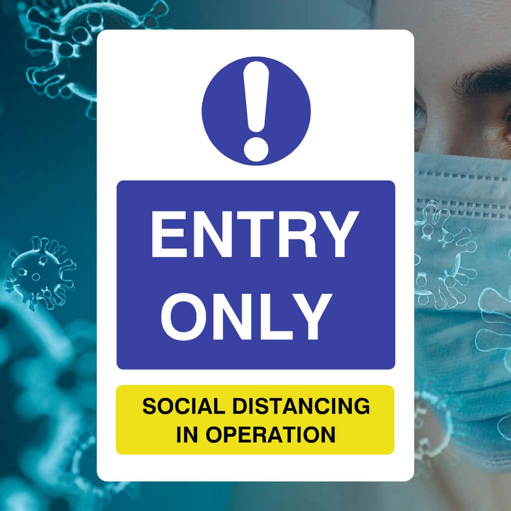 Entry Only Social Distancing In Operation Sign - The Sign Shed