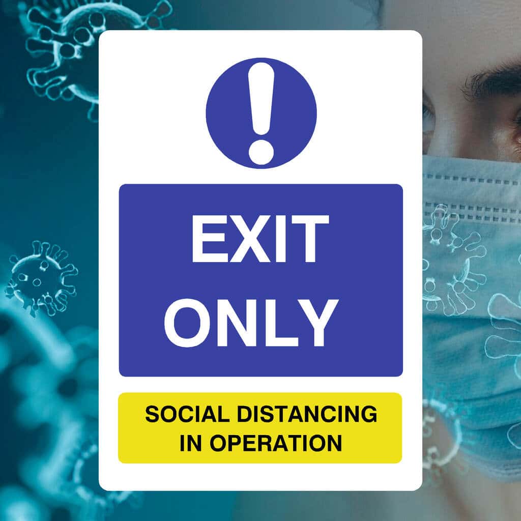 Exit Only Social Distancing In Operation Sign - The Sign Shed