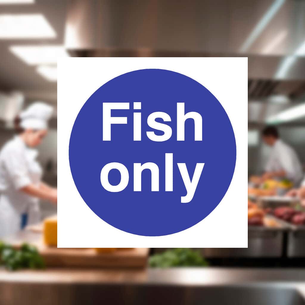 Fish Only Sign | Food Hygiene Safety