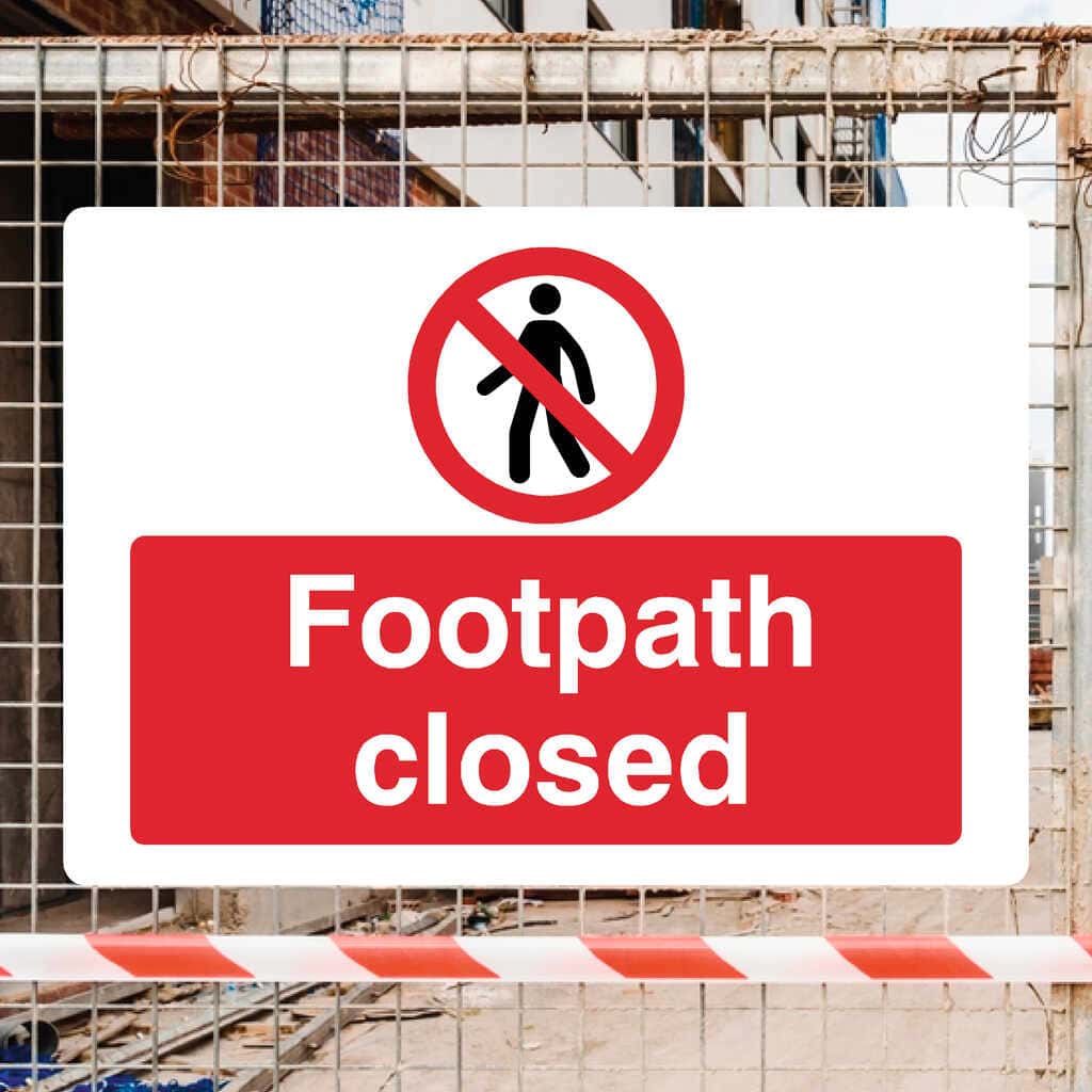 Footpath Closed Access Sign – UK Safety – The Sign Shed
