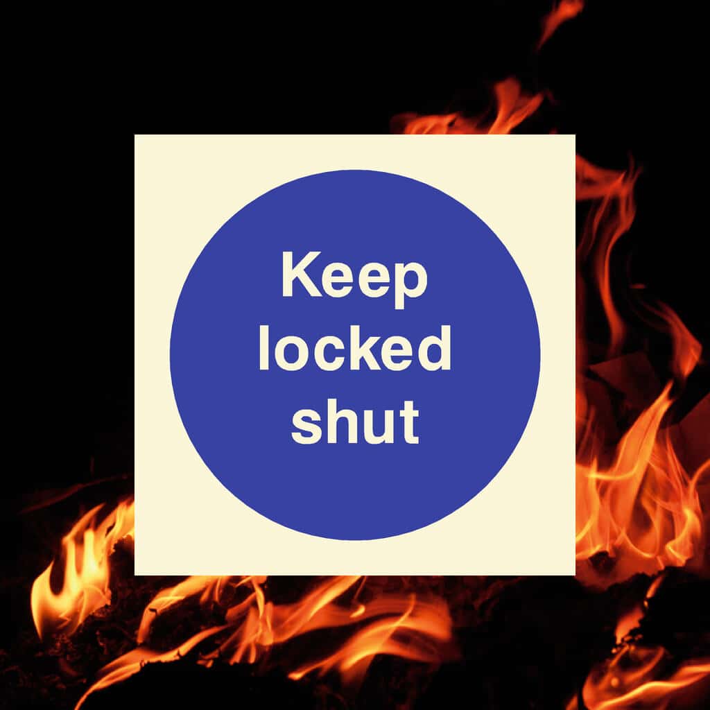Glow In The Dark Keep Locked Shut Fire Sign - The Sign Shed