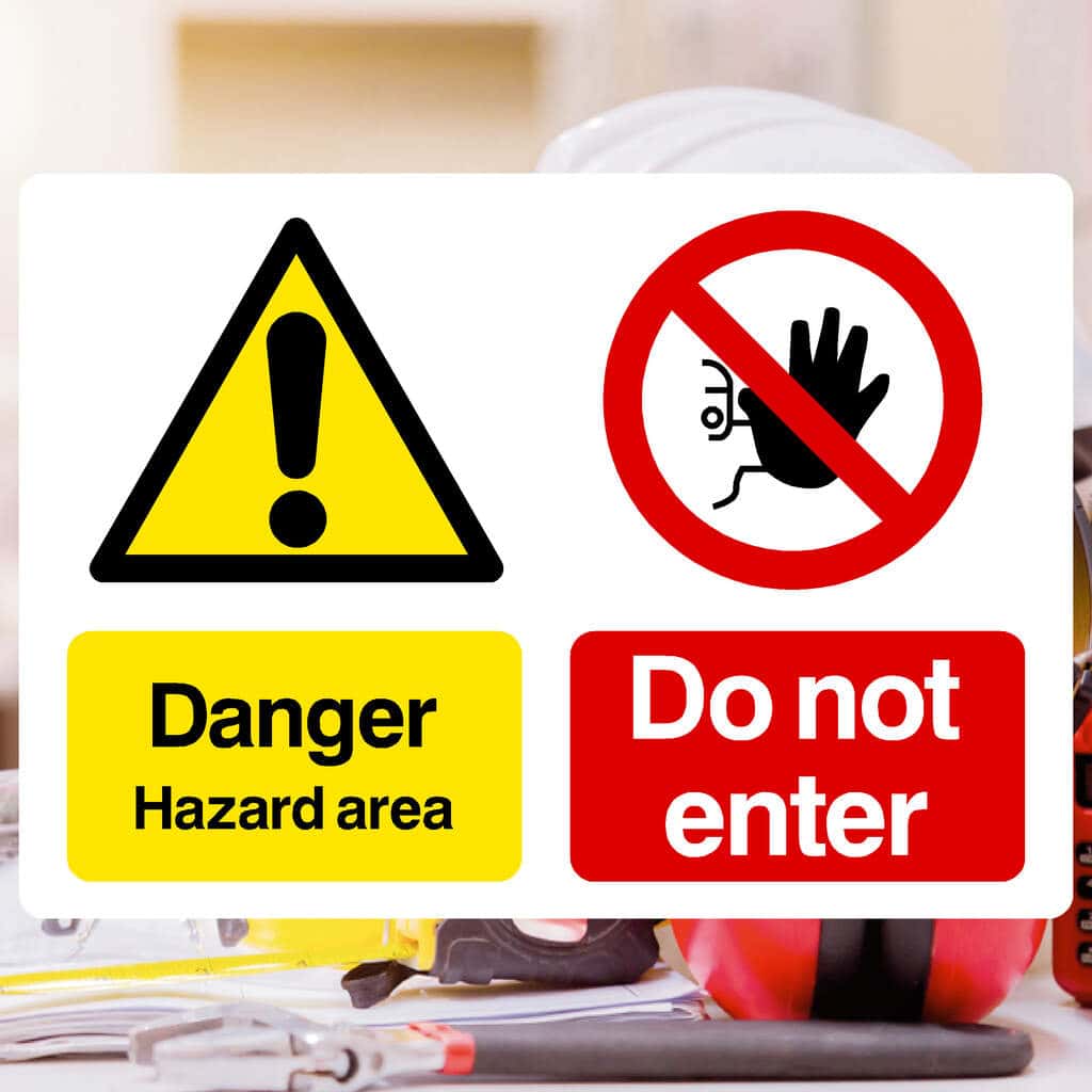 Not Hazard Hazardous Area Do Not Enter Sign | Safety Sign