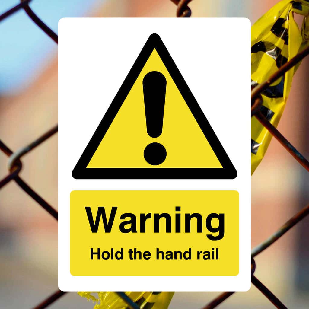 Hold Me Sticker Railing Safety Design Hold Hand Rail Safety Sign – UK Compliant – The Sign Shed