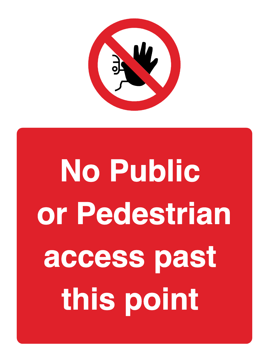 Custom No Entry Sign Portrait