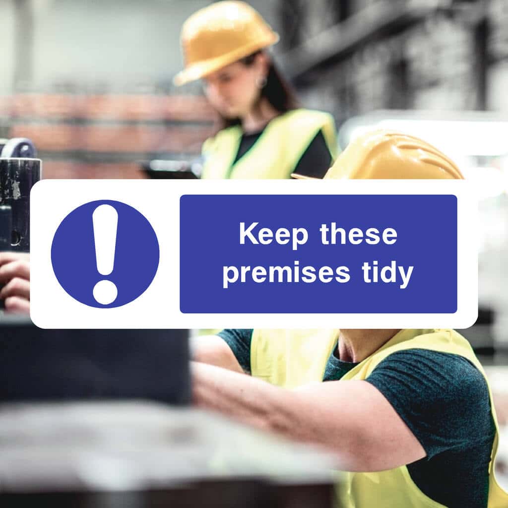 Keep Premises Tidy Sign - The Sign Shed
