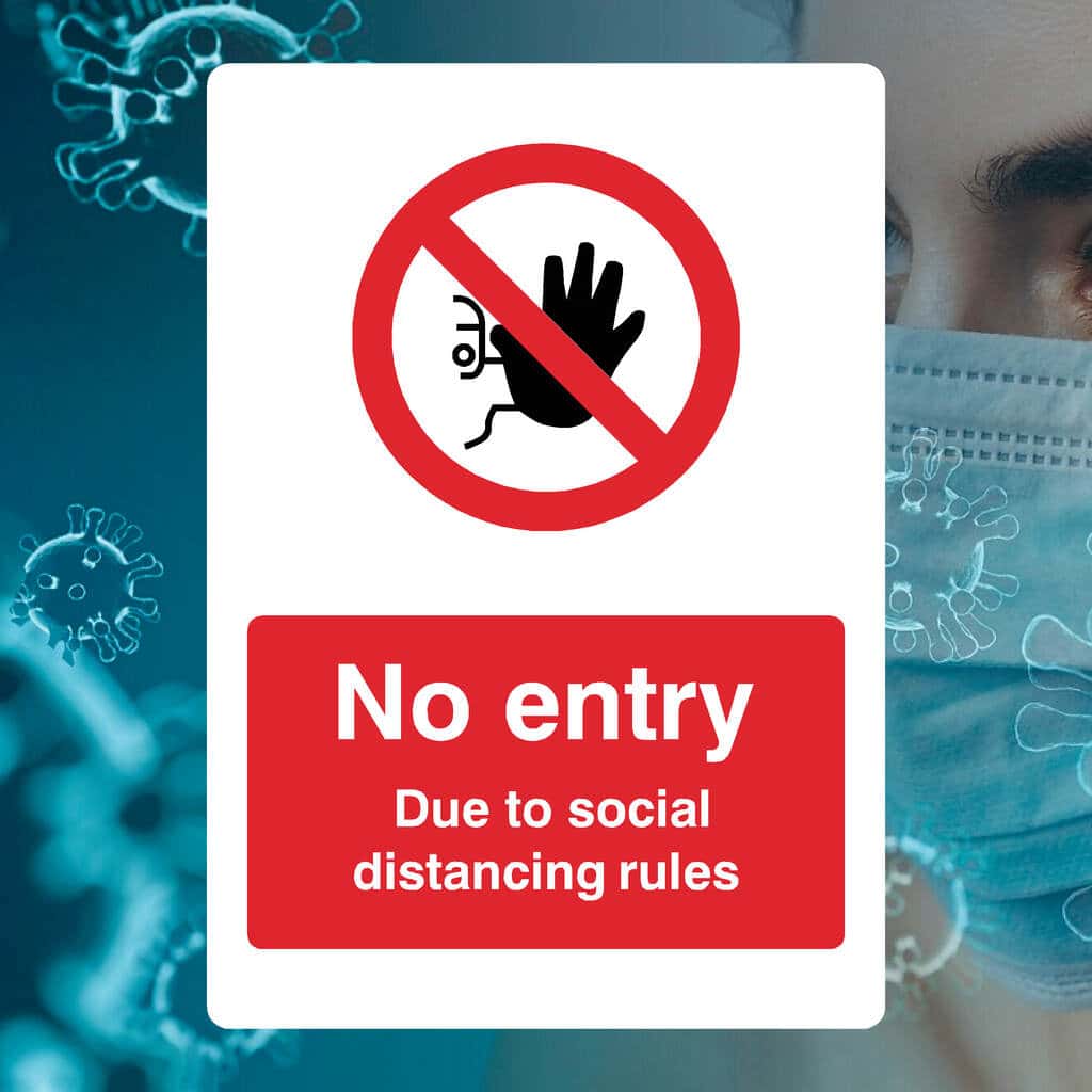 No Entry Due to Social Distancing Rules Sign
