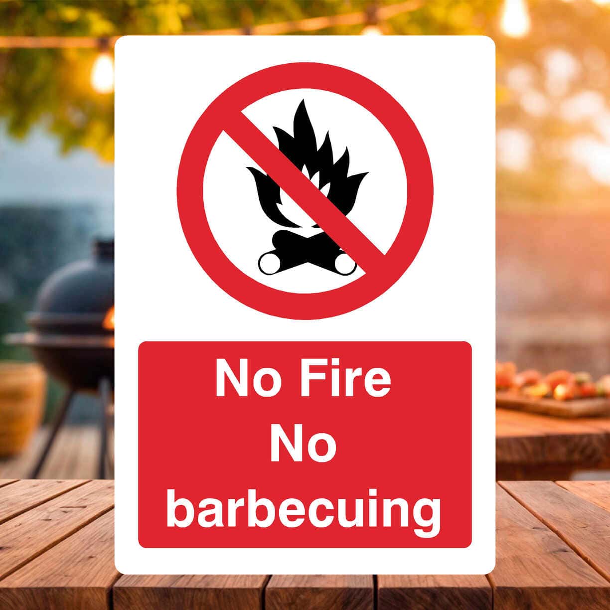 No Fire No Barbecuing Sign - The Sign Shed