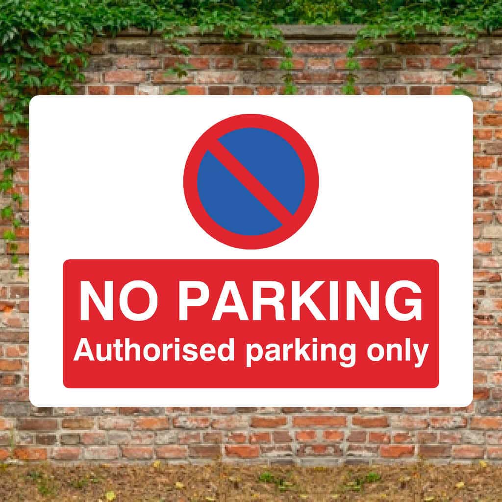 No Parking Authorised Parking At Any Time Sign Landscape - The Sign Shed