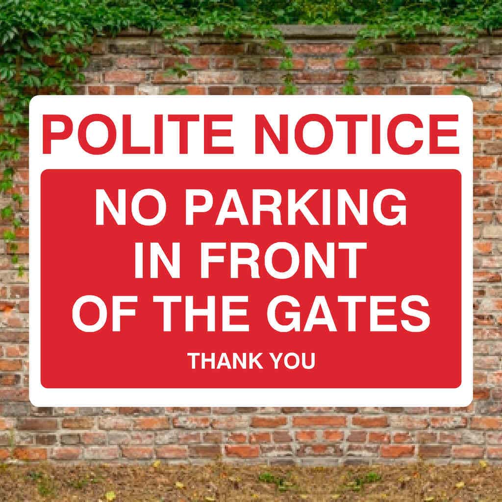 No Parking In Front Of The Gates Sign - The Sign Shed
