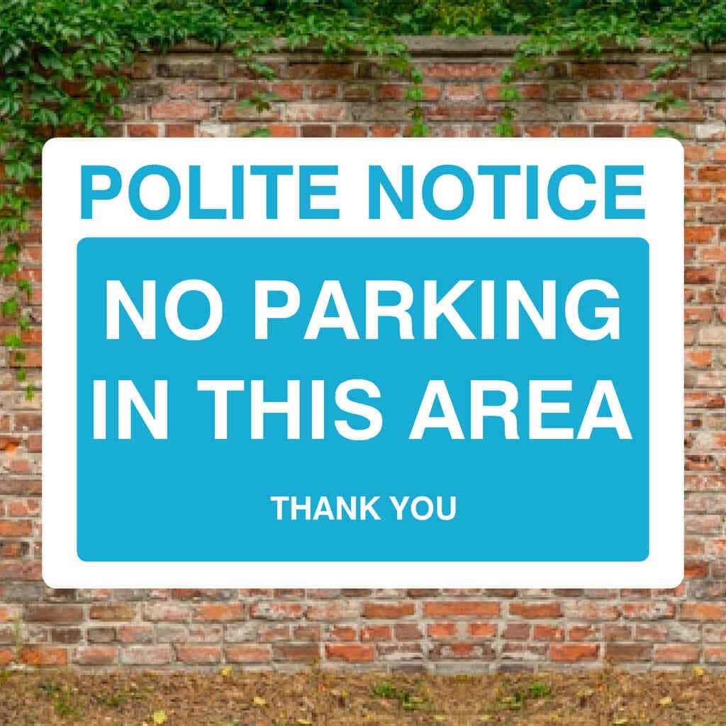 No Parking In This Area Sign in Bright Blue - The Sign Shed