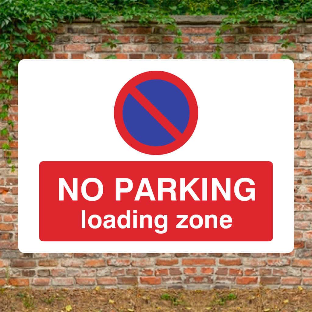 No Parking Loading Zone At Any Time Landscape - The Sign Shed