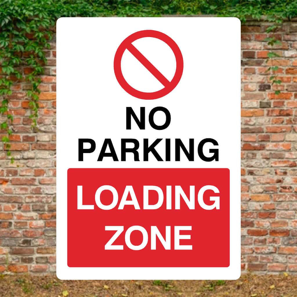 No Parking Loading Zone Portrait Sign - The Sign Shed