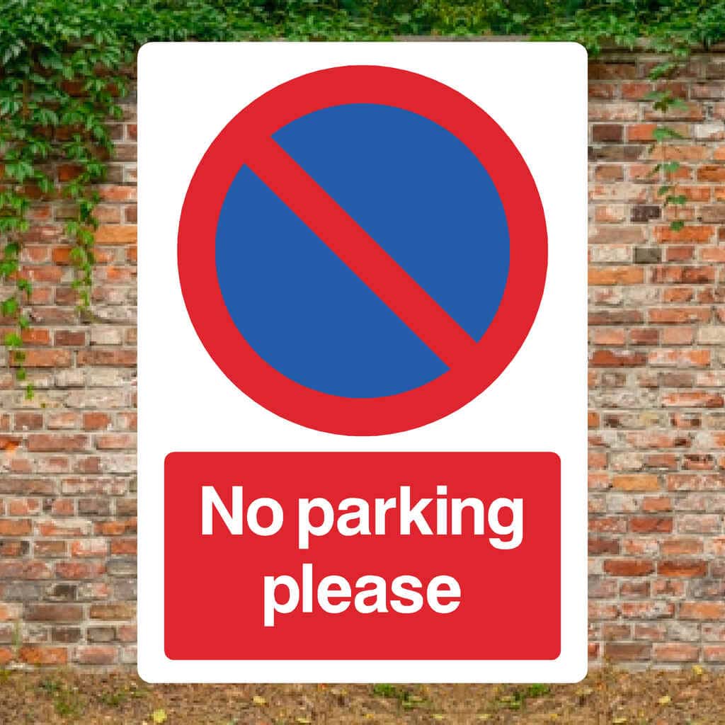 No Parking Please At Any Time Sign Portrait - The Sign Shed