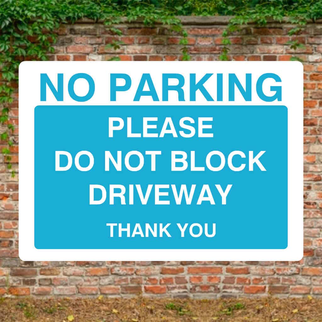 No Parking Please Do Not Block Driveway Sign Bright Blue - The Sign Shed