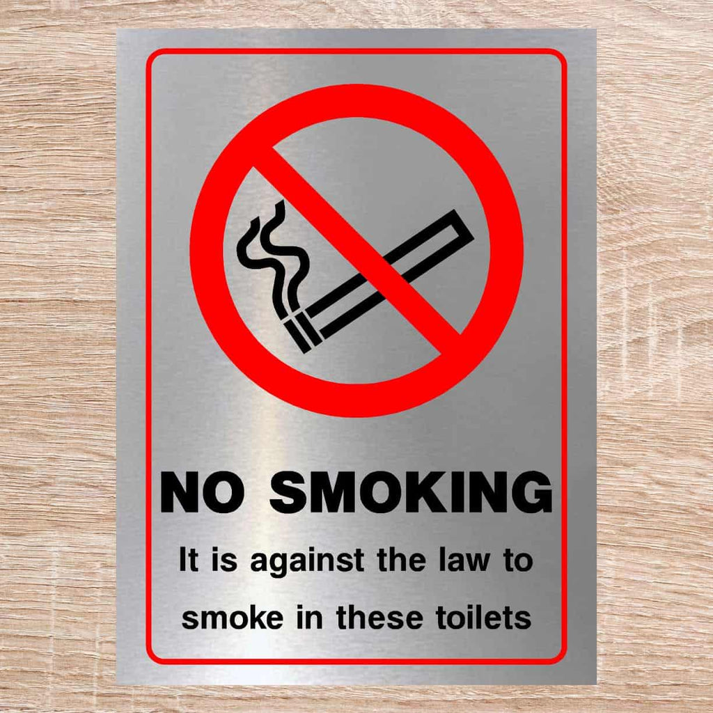 No Smoking Against The Law Toilets Sign Silver - The Sign Shed