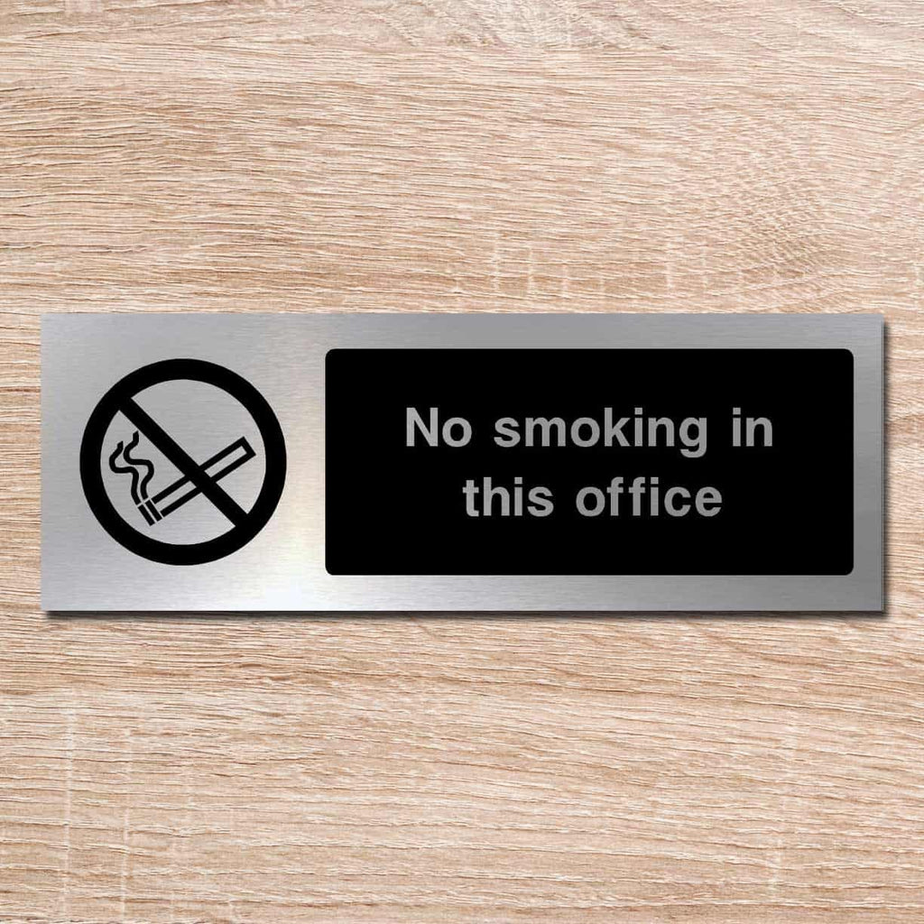 No Smoking In This Office Brushed Silver Sign - The Sign Shed