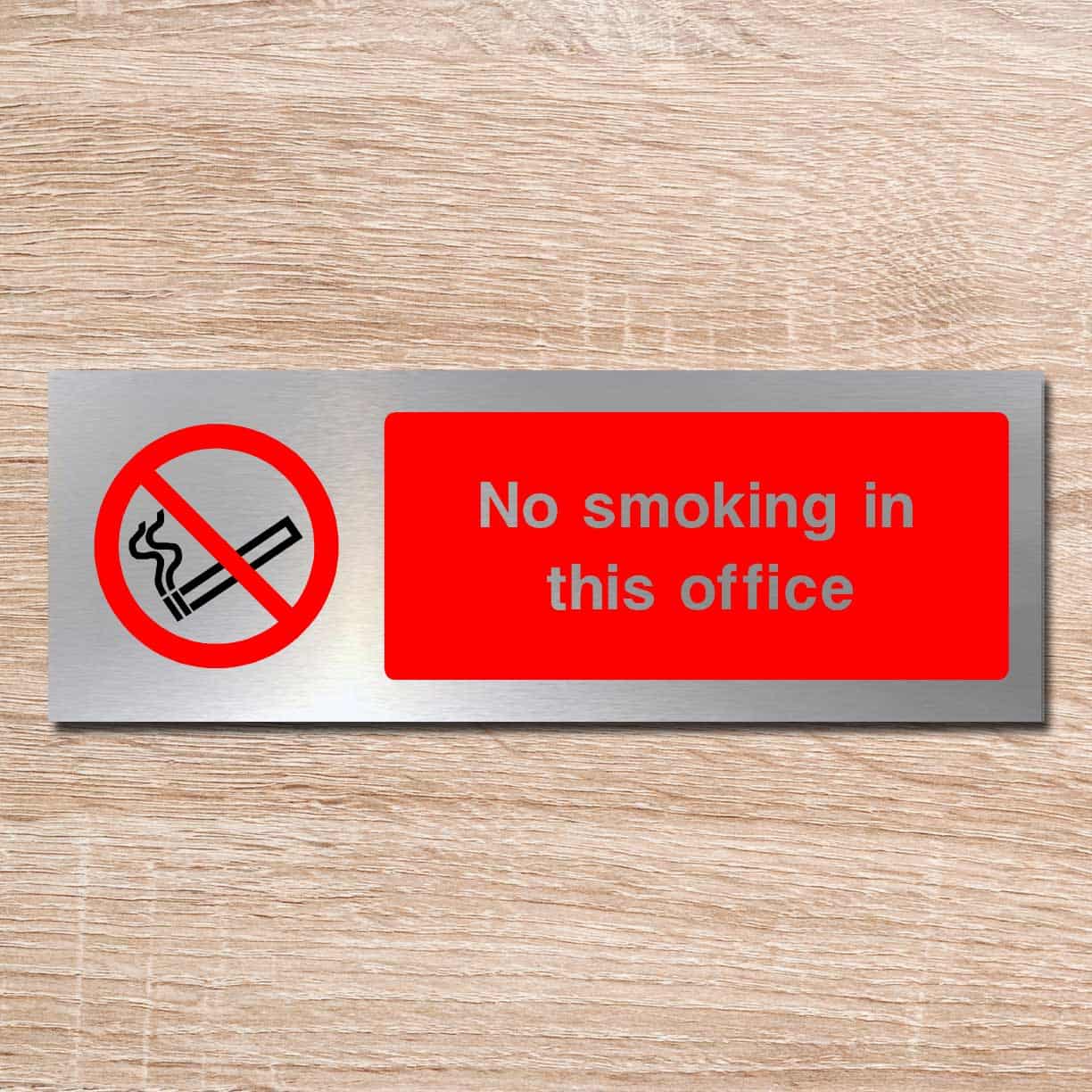 No Smoking In This Office Brushed Silver Sign - The Sign Shed