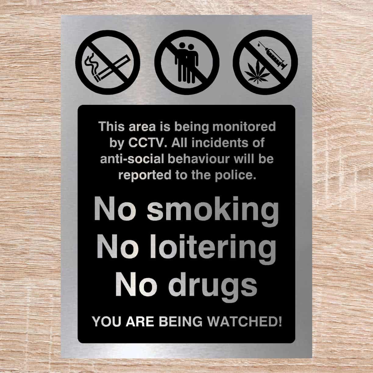 No Smoking No Loitering No Drugs Sign in Brushed Silver - The Sign Shed