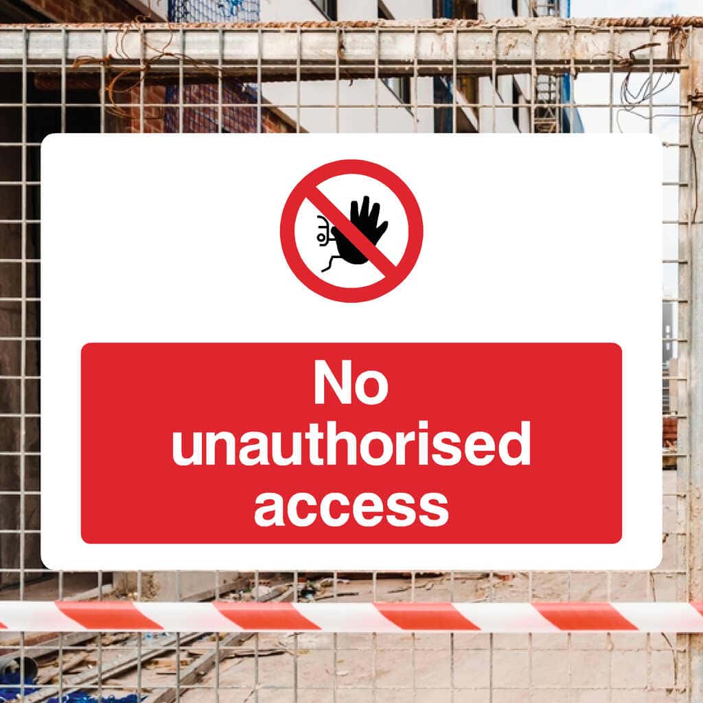 No Unauthorised Access Sign - The Sign Shed