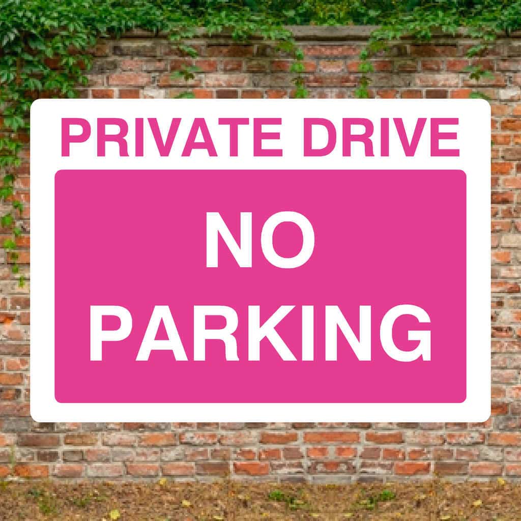 Pink Private Drive No Parking Sign - The Sign Shed